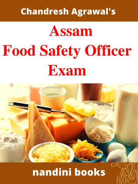 APSC-Assam Food Safety Officer Exam-Food Science & Technology Practice Sets