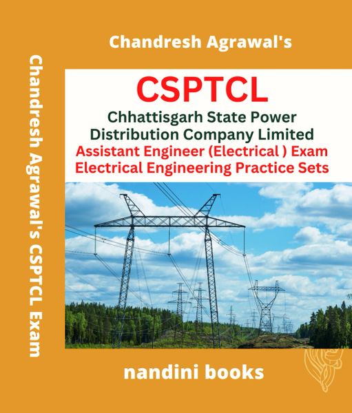 CSPTCL AE Exam-Chhattisgarh State Power Distribution Company Limited Assistant Engineer (Electrical ) Exam-Electrical Engineering Subject Only