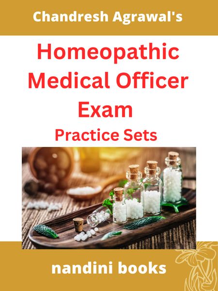 Homeopathic Medical Officer Exam-Homeopathy Practice Sets
