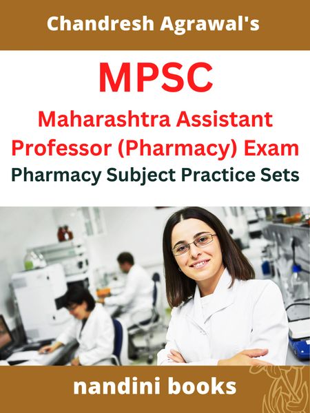 MPSC-Maharashtra Assistant Professor (Pharmacy) Exam-Pharmacy Subject Practice Sets