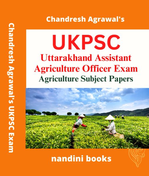 UKPSC-Uttarakhand Assistant Agriculture Officer Exam-Agriculture Subject PDF eBook