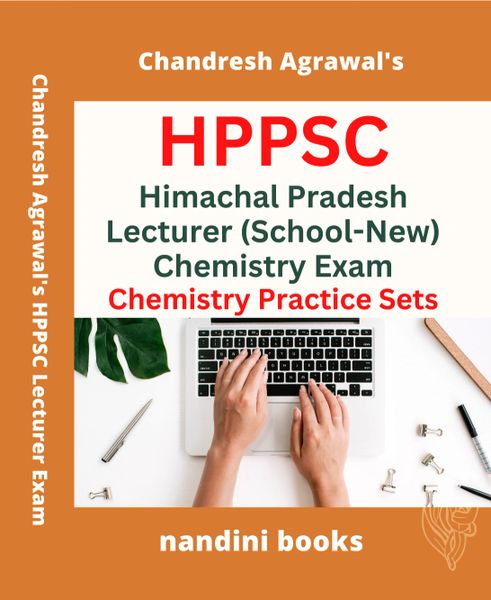 HPPSC-Himachal Pradesh Lecturer (School-New) Chemistry Subject Only