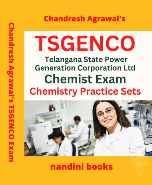 TSGENCO Chemist Exam-Telangana State Power Generation Corporation Ltd Chemist Exam-Chemistry Subject Practice Sets