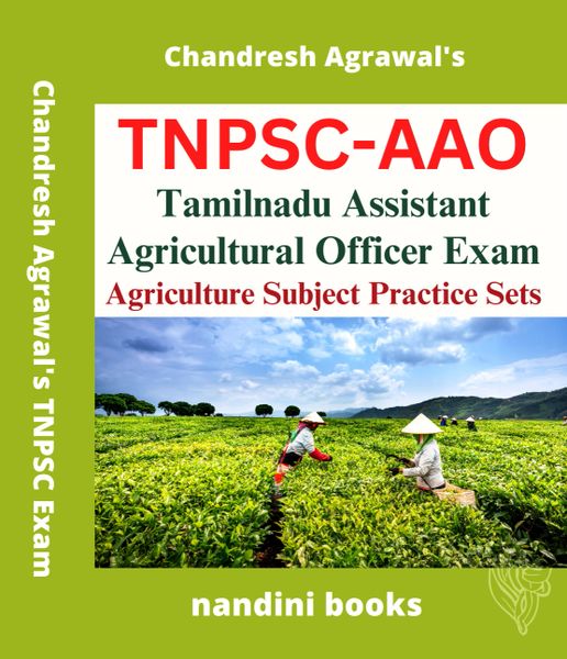 TNPSC AAO Exam-Tamilnadu Assistant Agricultural Officer Exam-Agriculture Subject Practice Sets