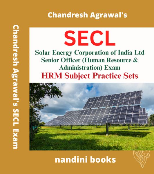 SECL Exam-Solar Energy Corporation of India Ltd Senior (Hum﻿an Resource & Administration) Exam-HRM Subject