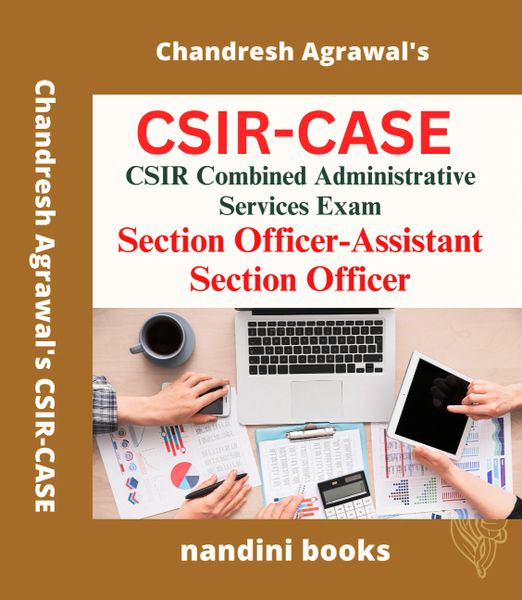 CSIR-CASE-CSIR Combined Administrative Services Exam For Section Officer-Assistant Section Officer