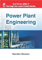 POWER PLANT ENGINEERING (FOR WBSCTE) Samsher Gautam-S.CHAND