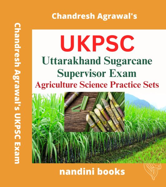 UKPSC Exam-Uttarakhand Sugarcane Supervisor Exam-Agriculture Science Subject Practice Sets