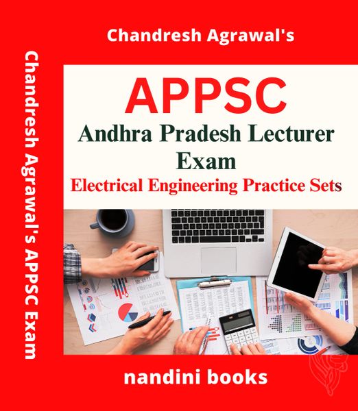 APPSC Lecturer Exam-Andhra Pradesh Lecturer (Electrical) Exam-Electrical Engineering Subject Practice Sets