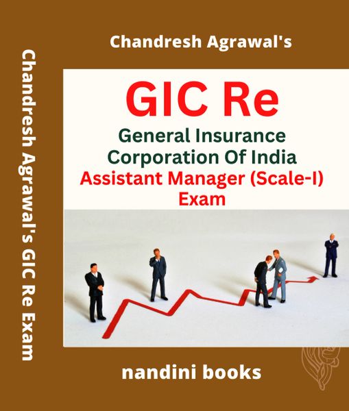GIC Re Exam-General Insurance Corporation Of India Assistant Manager (Scale -I) Exam