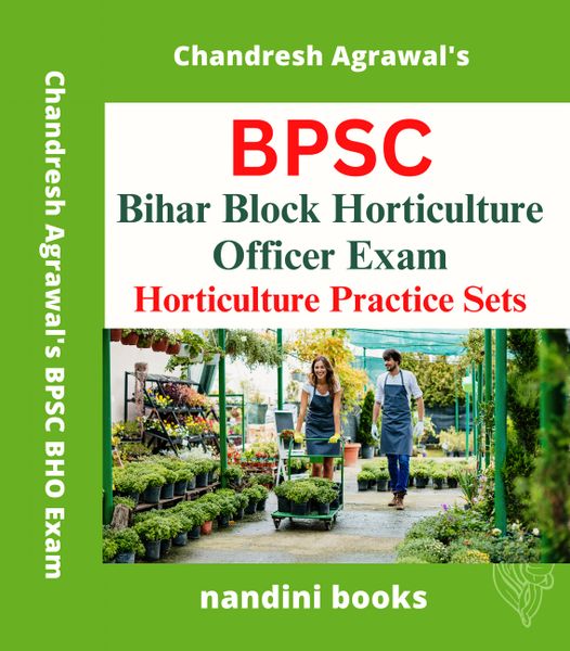 BPSC-Bihar Block Horticulture Officer Exam-Horticulture Practice Sets Max Success Book