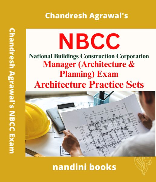 NBCC Exam-National Buildings Construction Corporation Manager (Architecture & Planning) Exam-Architecture Practice Sets