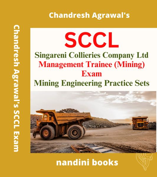 SCCL Exam-Singareni Collieries Company Ltd Management Trainee (Mining) Exam-Mining Engineering Subject Practice Sets