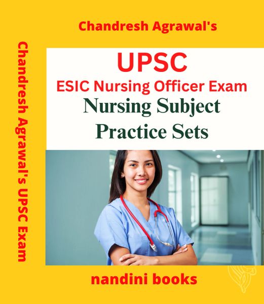 UPSC-ESIC Nursing Officer Exam-Nursing Subject Practice Sets Book