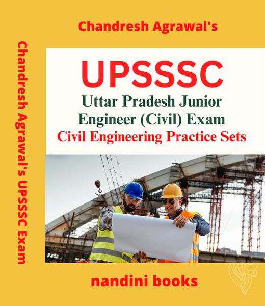 UPSSSC JE Exam-Uttar Pradesh Junior Engineer (Civil) Exam-Civil Engineering Subject Practice Sets Book