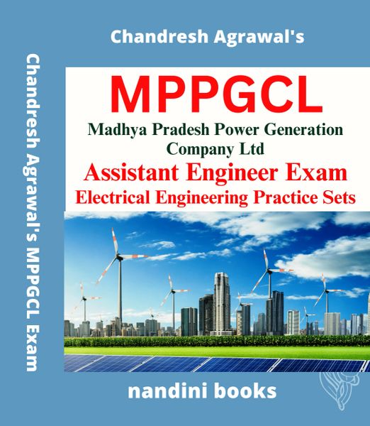 MPPGCL AE Exam-Madhya Pradesh Power Generation Company Ltd Assistant Engineer (Electrical) Exam-Electrical Engineering Subject Practice Sets Book