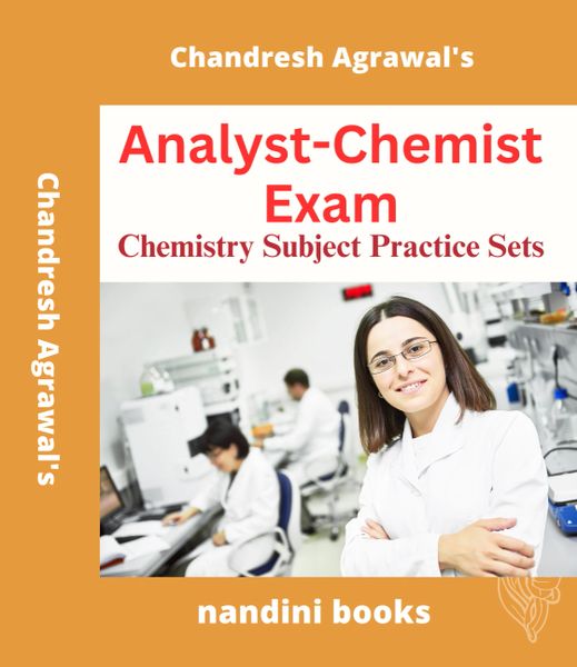 Analyst-Chemist Exam-Chemistry Subject Practice Sets