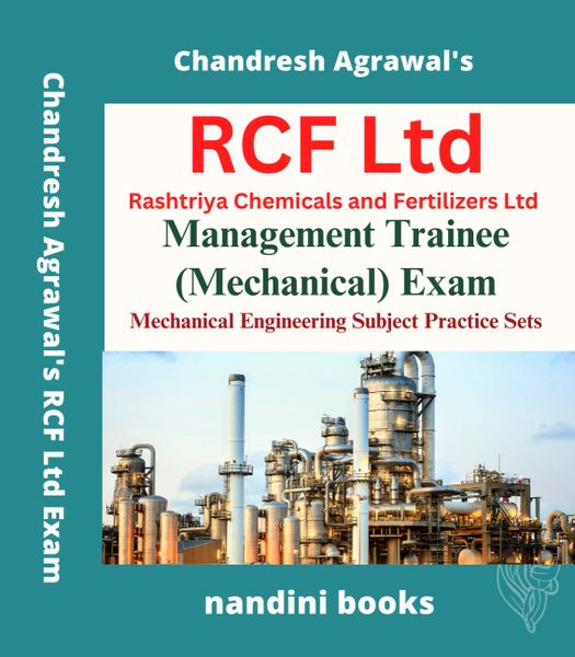 RCF Ltd Management Trainee Exam-Rashtriya Chemicals and Fertilizers Ltd Management Trainee (Mechanical) Exam-Mechanical Engineering Subject Practice Sets