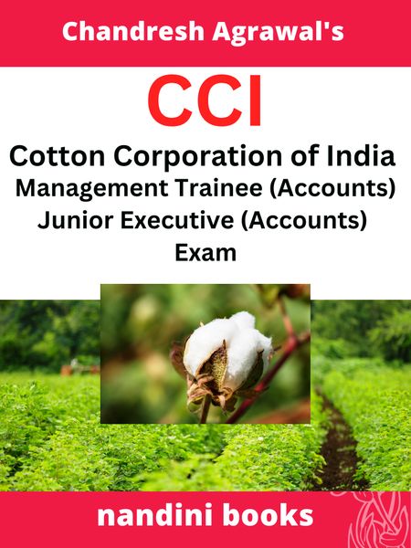 CCI Exam-Cotton Corporation Of India Management Trainee (Accounts)-Junior Executive (Accounts) Exam-Commerce Subject Practice Sets Book By Chandresh Agrawal