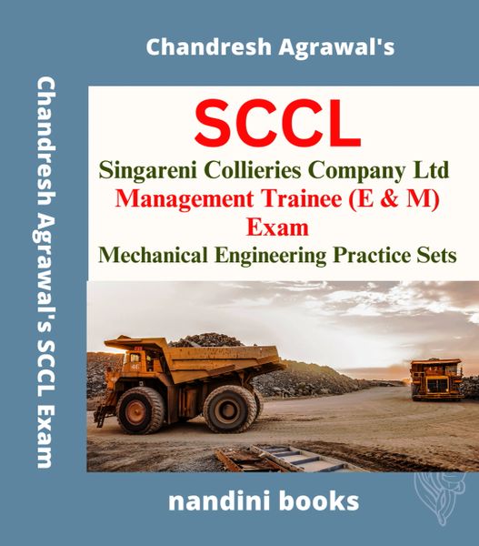 SCCL MT Exam Book-Singareni Collieries Company Ltd Management Trainee (E & M) Exam-Mechanical Engineering Subject Practice Sets