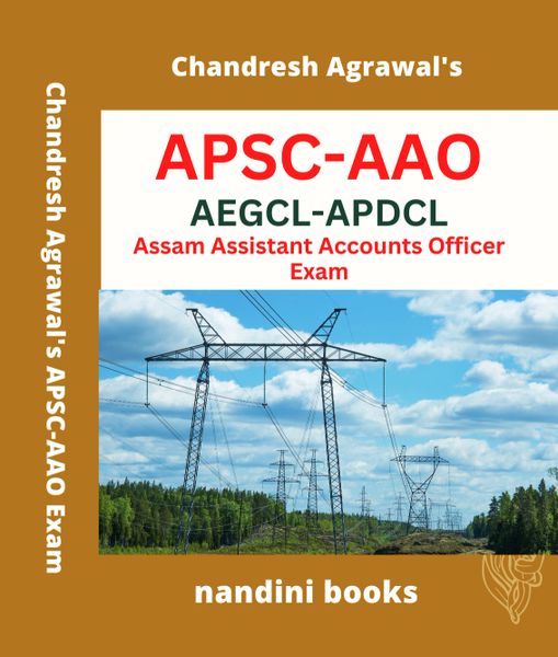 APSC-AAO Exam-AEGCL-APDCL Assam Assistant Accounts Officer Exam Book