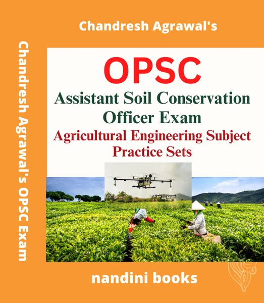 OPSC-Odisha Assistant Soil Conservation Officer Exam-Agricultural Engineering Subject Practice Sets Book