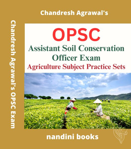 OPSC-Odisha Assistant Soil Conservation Officer Exam-Agriculture Subject Practice Sets Book