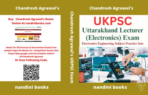 UKPSC Lecturer Exam-Uttarakhand Lecturer (Electronics) Exam-Electronics Engineering Subject Practice Sets
