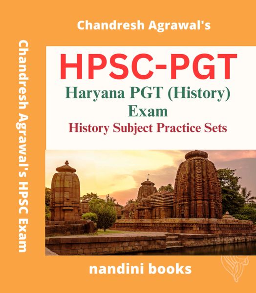 HPSC PGT Exam Book-Haryana PGT (History) Exam-History Subject Practice Sets