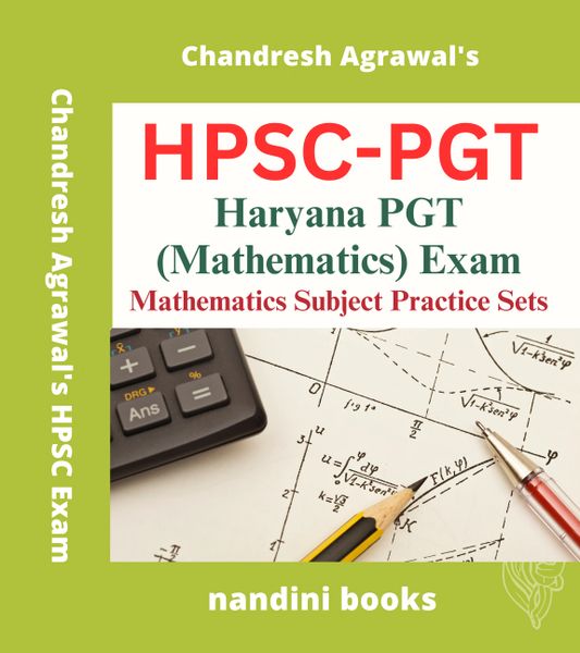 HPSC PGT Exam-Haryana PGT (Mathematics) Exam-Mathematics Subject Practice Sets