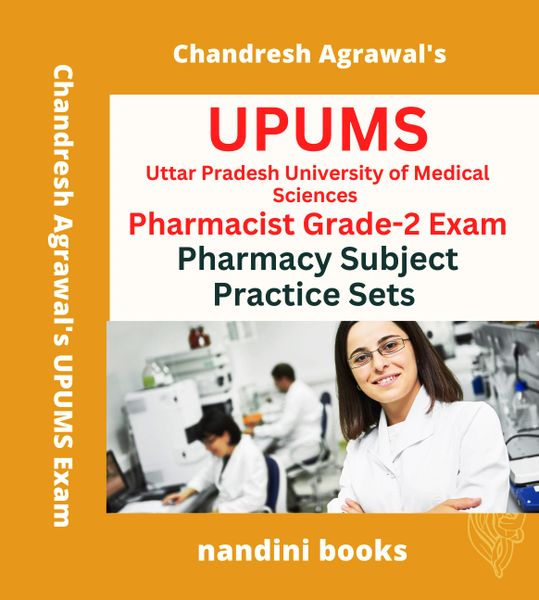 UPUMS-Uttar Pradesh University of Medical Sciences-Pharmacist Grade-2 Exam-Pharmacy Subject Practice Sets Book
