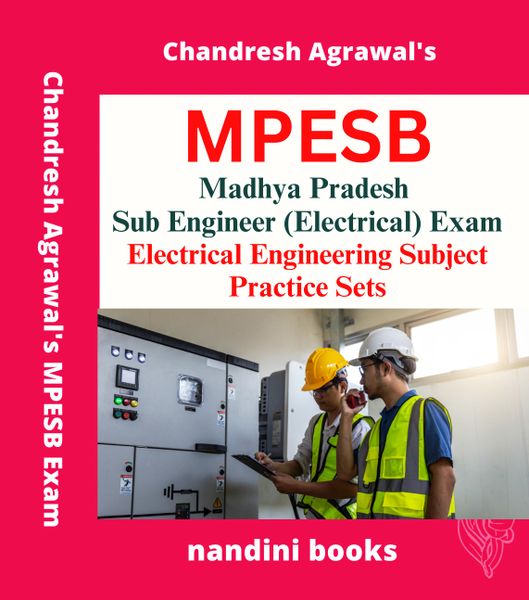 MPESB Group-3 Exam-Madhya Pradesh Sub Engineer (Electrical) Exam-Electrical Engineering Subject Practice Sets Book