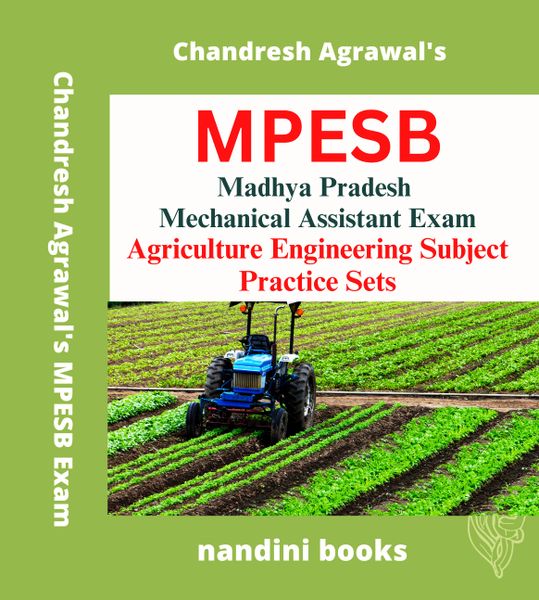 MPESB Group-3 Exam-Madhya Pradesh Mechanical Assistant Exam-Agriculture Engineering Subject Practice Sets Book