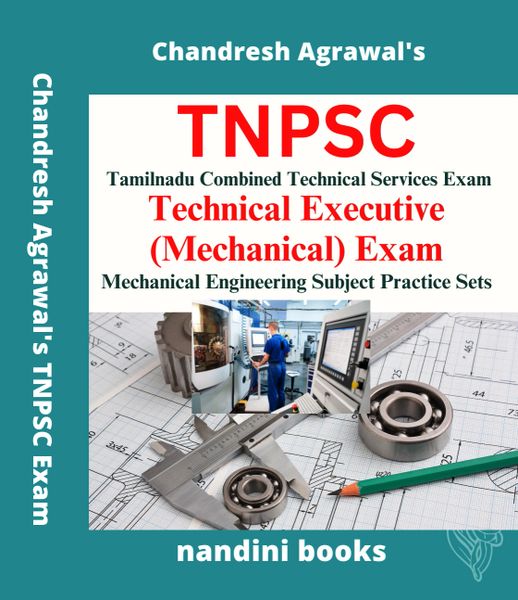 TNPSC Exam-Tamilnadu Combined Technical Services Exam-Technical Executive (Mechanical) Exam-Mechanical Engineering Subject Practice Sets