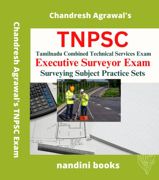 TNPSC Exam-Tamilnadu Combined Technical Services Exam-Executive Surveyor Exam-Surveying Subject Practice Sets