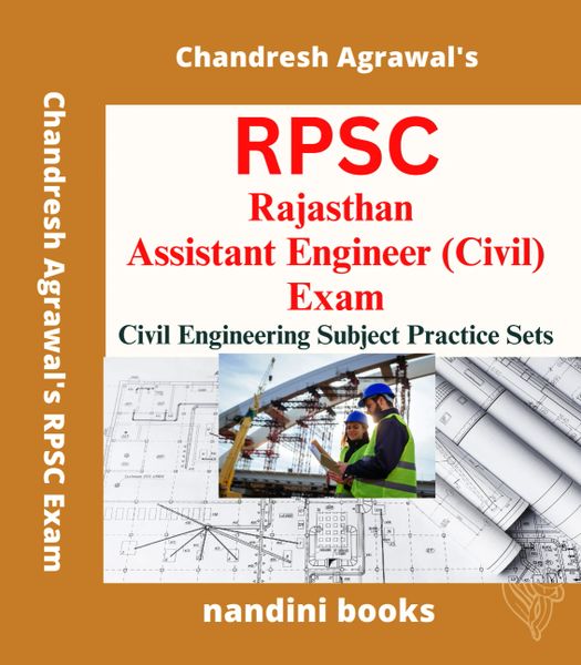 RPSC AE Exam Book-Rajasthan Assistant Engineer (Civil) Exam-Civil Engineering Subject Practice Sets