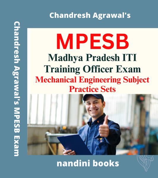 MPESB ITI Training Officer Exam-Mechanical Engineering Subject Practice Sets