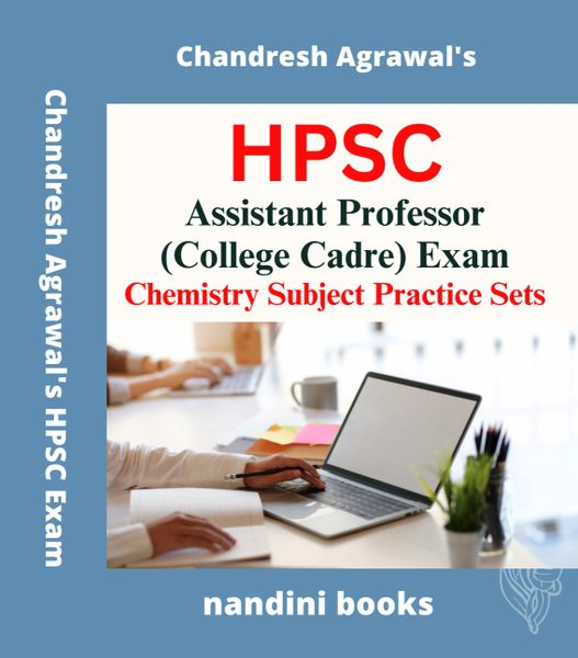 HPSC Haryana Assistant Professor (Chemistry) Exam-Chemistry Subject Practice Sets