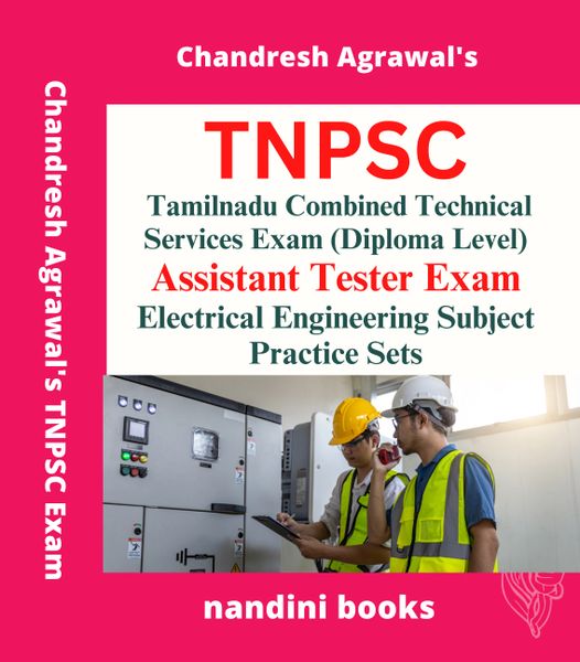 TNPSC Tamilnadu Combined Technical Services Exam Assistant Tester Exam-Electrical Engineering Subject Practice Sets
