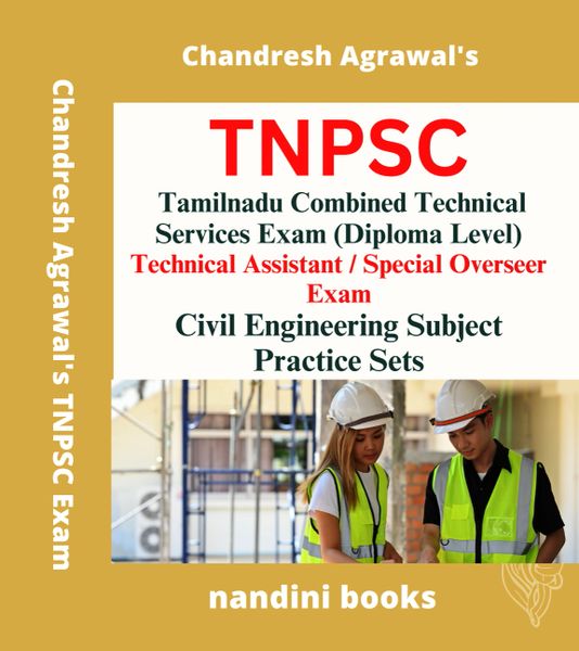 TNPSC Tamilnadu Combined Technical Services Exam-Technical Assistant-Special Overseer Exam-Civil Engineering Subject Practice Sets
