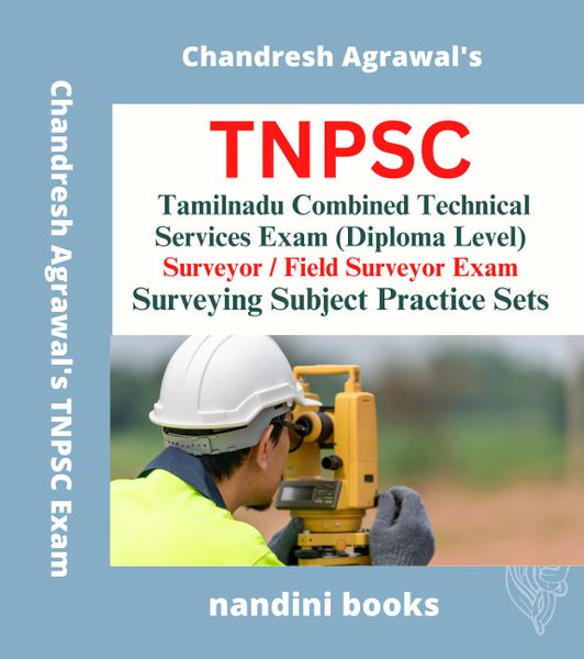 TNPSC Tamilnadu Combined Technical Services Exam-Surveyor-Field Surveyor Exam-Surveying Subject Practice Sets