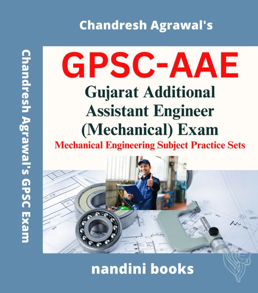 GPSC AAE Exam-Gujarat Additional Assistant Engineer (Mechanical) Exam-Mechanical Engineering Subject Practice Sets