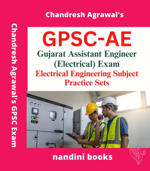 GPSC AE Exam-Gujarat Assistant Engineer (Electrical) Exam-Electrical Engineering Subject Practice Sets