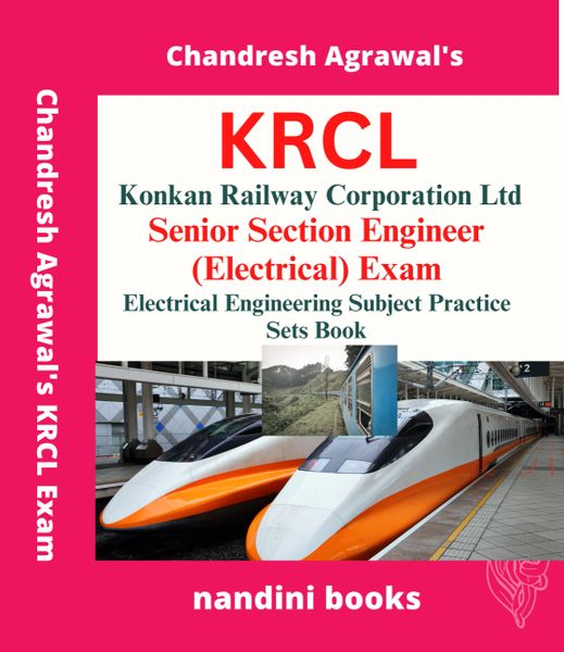 KRCL Exam-Konkan Railway Corporation Ltd-Senior Section Engineer (Electrical) Exam-Electrical Engineering Subject Practice Sets Book