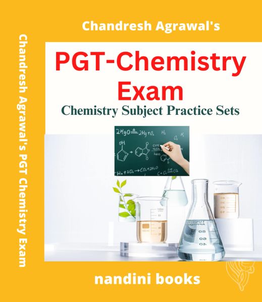 PGT Chemistry Exam-Chemistry Subject Practice Sets Book