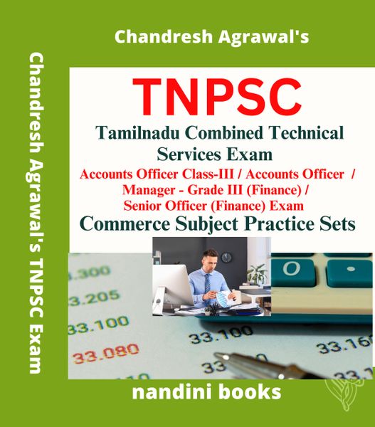TNPSC Exam-Tamilnadu Combined Technical Services Exam- Accounts Officer Class-III-Accounts Officer-Manager- Grade III (Finance)-Senior Officer (Finance) Exam- Commerce Subject Practice Sets Book
