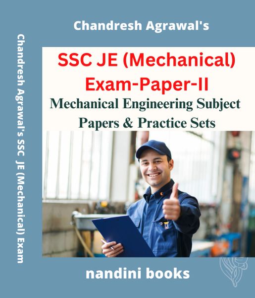 SSC JE (Mechanical) Exam Paper-II-Mechanical Engineering Practice Sets Book