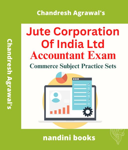 Jute Corporation Of India Ltd Accountant Exam Commerce Subject Practice Sets