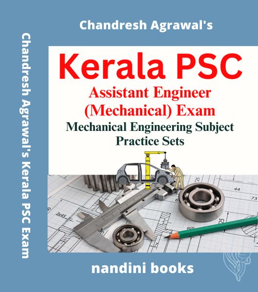 Kerala PSC Assistant Engineer (Mechanical) Exam Mechanical Engineering Subject Practice Sets
