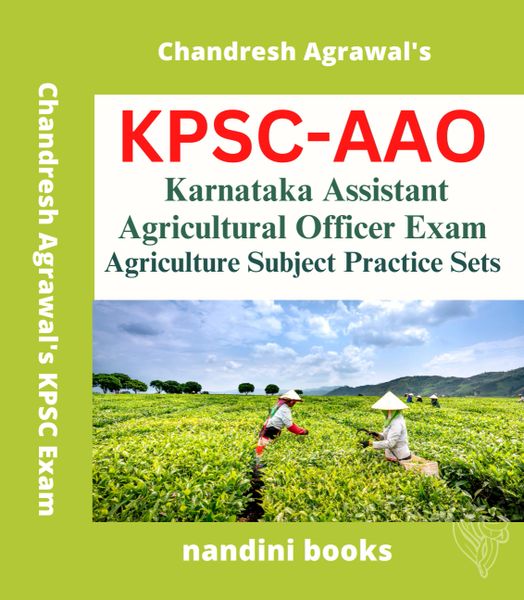 Karnataka AAO Exam-Karnataka Assistant Agricultural Officer Exam-Agriculture Subject Practice Sets Book